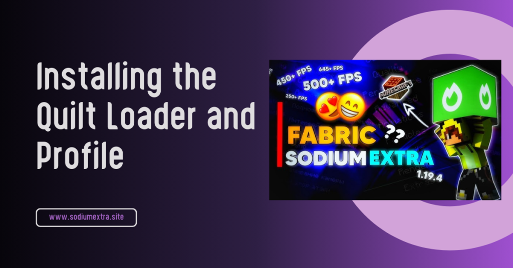 Installing the Quilt Loader and Profile