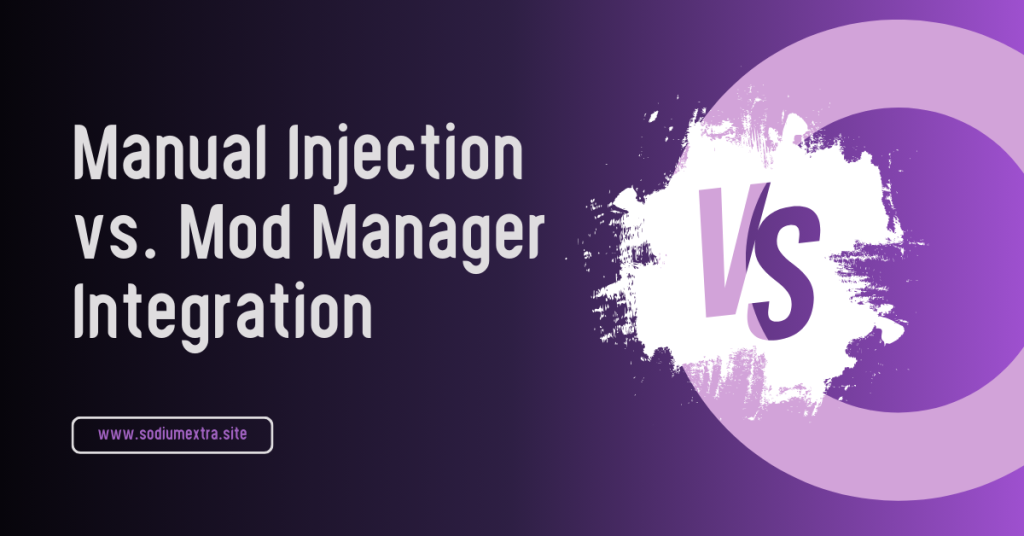 Manual Injection vs. Mod Manager Integration