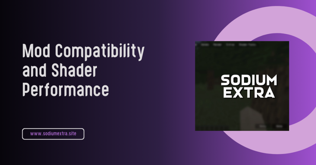 Mod Compatibility and Shader Performance