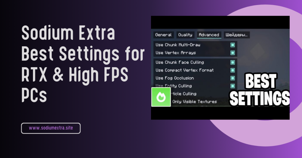 Sodium Extra Best Settings for RTX & High FPS PCs